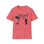 Wonderfull life T-Shirt