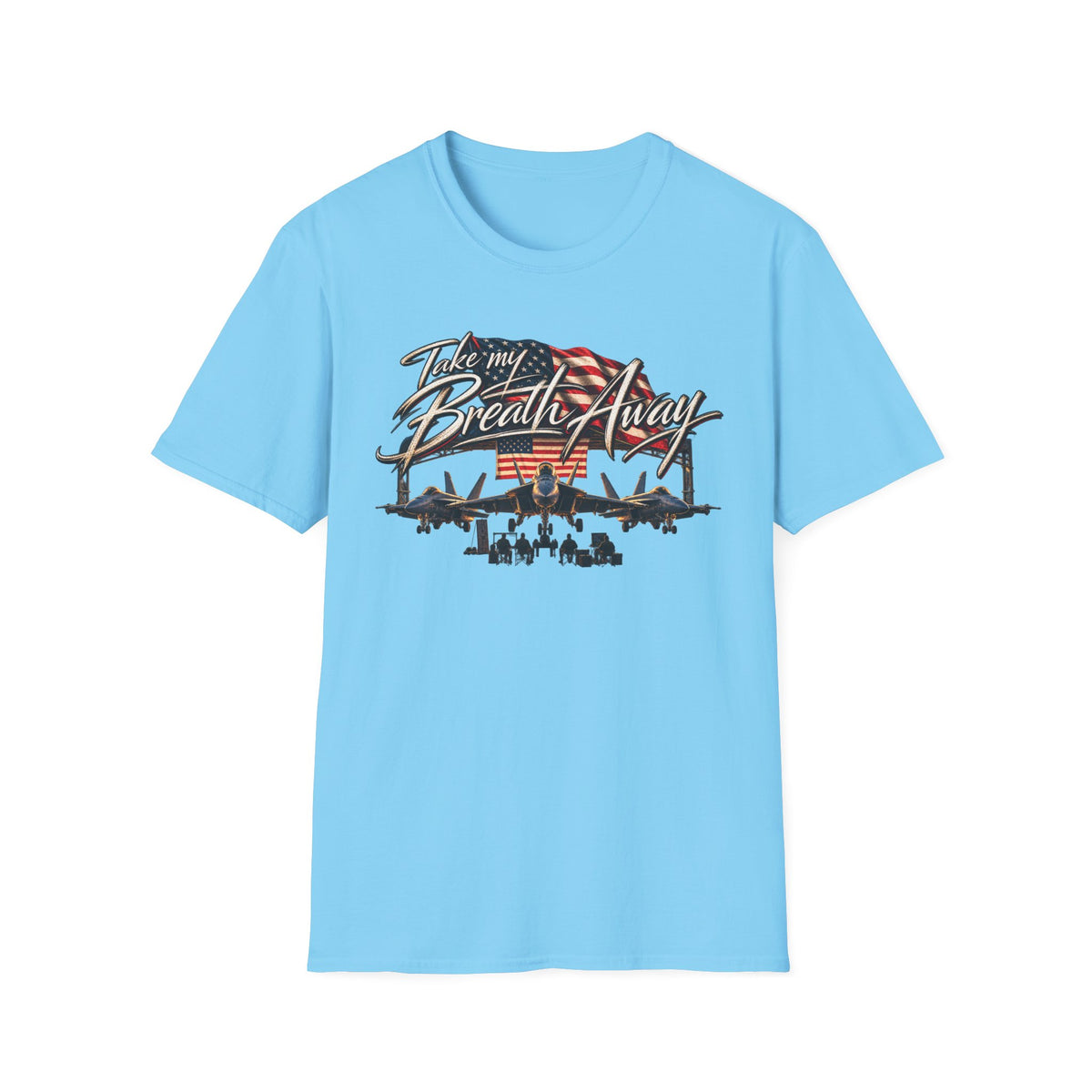 Take My Breath Away T-Shirt